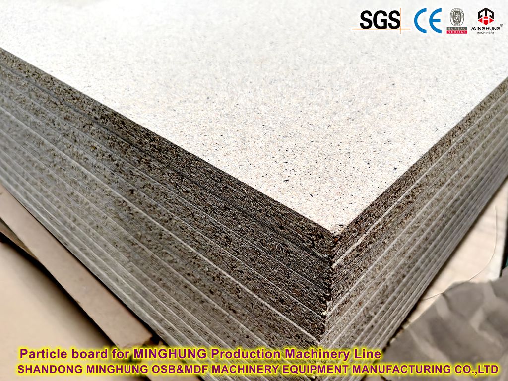 Particle board for MINGHUNG Production Machinery Line